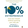 KNYGA Patrick J Mcginning 10% Entrepreneur, Live Your Dream Without Quitting Your Day Job