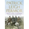 KNYGA Patrick Leigh Fermor Abducting a General
