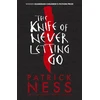 KNYGA Patrick Ness Knife of Never Letting Go, The first book in the iconic multi-award-winning trilogy; a gripping dystopian YA novel with themes of prejudice, power and masculinity