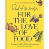 KNYGA Paul Ainsworth For the Love of Food, Recipes for Life’s Delicious Moments