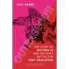 KNYGA Paul Baker Outrageous!, The Story of Section 28 and Britain’s Battle for LGBT Education