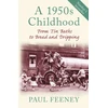 KNYGA Paul Feeney 1950s Childhood