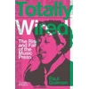 KNYGA Paul Gorman Totally Wired, The Rise and Fall of the Music Press