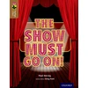 KNYGA Paul Harvey Oxford Reading Tree TreeTops inFact: Level 18: The Show Must Go On!