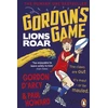 KNYGA Paul Howard Gordon’s Game: Lions Roar