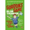 KNYGA Paul Howard Gordon’s Game: Mėlyna Thunder