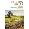 KNYGA Paul Lamb Of Thorn &amp; Briar, A Year with the West Country Hedgelayer