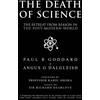 KNYGA Paul R Goddard Death of Science