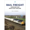 KNYGA Paul Shannon Rail Freight: Yorkshire and North East England
