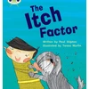 KNYGA Paul Shipton Bug Club Phonics - Phase 5 Unit 27: The Itch Factor