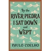 KNYGA Paulo Coelho By the River Piedra I Sat Down and Wept