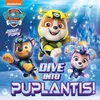 KNYGA Paw Paw Patrol PAW Patrol Picture Book – Dive into Puplantis!