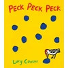 KNYGA Lucy Cousins Cousins Lucy Peck Peck Peck: From the creator of Maisy – an interactive funny rhyming board book for babies and toddlers about a woodpecker, with holes on every page