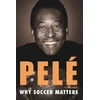 KNYGA Pel Why Soccer Matters