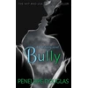 KNYGA Penelope Douglas Douglas Penelope Bully: An unforgettable friends-to-enemies-to-lovers romance