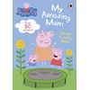 KNYGA Peppa Pig: My Amazing Mum: Sticker Activity Book