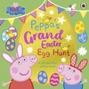 KNYGA Peppa Pig: Peppa’s Grand Easter Egg Hunt, A Lift-the-Flap Picture Book
