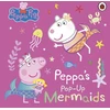 KNYGA Peppa Pig: Peppa's Pop-Up Mermaids, A pop-up book