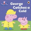KNYGA Peppa Pig Staff Peppa Pig: George Catches a Cold