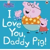 KNYGA Peppa Pig Staff Peppa Pig: I Love You, Daddy Pig