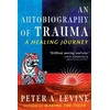 KNYGA Peter A Levine Autobiography of Trauma