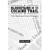 KNYGA Peter Clack Bloodstains on the Cocaine Trail