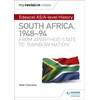 KNYGA Peter Clements My Revision Notes: Edexcel AS/A-level History South Africa, 1948–94: from apartheid state to 'rainbow nation'