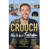 KNYGA Peter Crouch How to Be a Footballer
