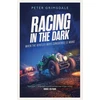 KNYGA Peter Grimsdale Racing in the Dark, How the Bentley Boys Conquered Le Mans