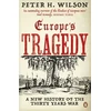 KNYGA Peter H Wilson Europe's Tragedy