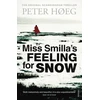 KNYGA Peter Heg Miss Smilla's Feeling For Snow