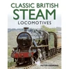 KNYGA Peter Herring Classic British Steam Locomotives: A Comprehensive Guide with Over 200 Photographs