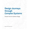 KNYGA Peter Jones Design Journeys through Complex Systems