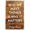 KNYGA Peter Korn Why We Make Things and Why it Matters