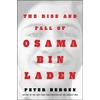 KNYGA Peter L Bergen Rise and Fall of Osama bin Laden
