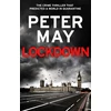 KNYGA Peter May Undifferentiated Lockdown, An incredibly prescient crime thriller from the author of The Lewis Trilogy