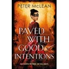 KNYGA Peter Mclean Paved with Good Intentions, A War for the Rose Throne novel