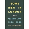 KNYGA Peter Parker Some Men In London: Queer Life, 1945-1959