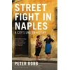 KNYGA Peter Robb Street Fight in Naples