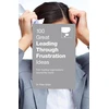 KNYGA Peter Shaw 100 Great Leading Through Frustration Ideas, From leading organisations around the world