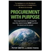 KNYGA Peter Smith PROCUREMENT WITH PURPOSE, How organisations can change the way they spend money NOW to protect the planet and its people