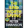 KNYGA Peter Swanson Kind Worth Saving, 'Nobody writes psychopaths like Swanson.' Mark Edwards