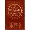KNYGA Peter V Brett Great Bazaar and Brayan’s Gold, Stories from the Demon Cycle Series