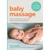KNYGA Peter Walker Baby Massage, Proven techniques to calm your baby and assist development: with step-by-step photographic instructions