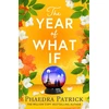 KNYGA Phaedra Patrick Year of What If, the brand new uplifting and heart-warming escapist novel for 2025!