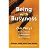 KNYGA Phap Huu Being with Busyness