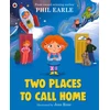 KNYGA Phil Earle Earle Phil Two Places to Call Home: A picture book about divorce