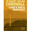 KNYGA Phil Turner 15 Short Walks in Cornwall: Land's End and Penzance