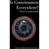 KNYGA Philip Goff Is Consciousness Everywhere?