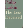 KNYGA Philip Larkin Larkin Philip Less Deceived